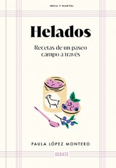 Libros electrónicos gratuitos para descargar en Android HELADOS (MESA Y MANTEL) de PAULA LOPEZ MONTERO