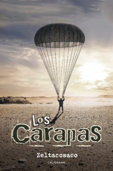 Ebook descargas gratuitas uk (I.B.D.) LOS CARAPAS 9788417234089 (Literatura española) de ZELTACOSACO ePub