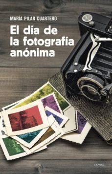 Busca y descarga libros por isbn EL DIA DE LA FOTOGRAFIA ANONIMA 9788417528089 (Literatura española)