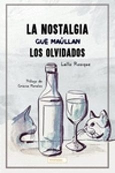 Descargas gratuitas de libros de kindle para mac LA NOSTALGIA QUE MAULLAN LOS OLVIDADOS de LALLO ROSIQUE FB2 in Spanish