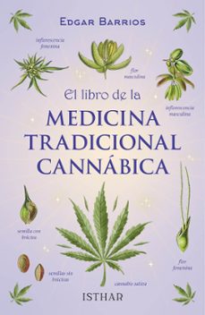 Amazon kindle ebook EL LIBRO DE LA MEDICINA TRADICIONAL CANNABINCA de EDGAR JOAQUIN BARRIOS (Literatura española)  9788419619389