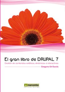 Servicios gratuitos de descarga de libros web. EL GRAN LIBRO DE DRUPAL 7 9788426717689 DJVU PDF de GREGORIO GIL GARCIA