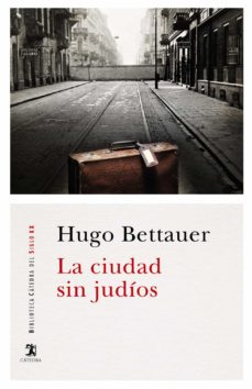 Descargas gratuitas de libros de Audo LA CIUDAD SIN JUDÍOS en español 9788437635989 