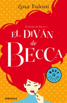 Libros gratis para descargar en línea para leer EL DIVAN DE BECCA (EL DIVAN DE BECCA I) (Spanish Edition) de LENA VALENTI 9788466333689