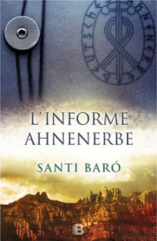 Descargar gratis libros en pdf L INFORME AHNENERBE (CAT) de SANTI BARO in Spanish 9788466658089 PDB