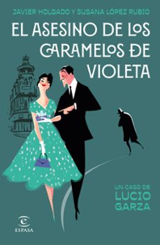 Libros para descargar en ipod EL ASESINO DE LOS CARAMELOS DE VIOLETA  in Spanish de JAVIER HOLGADO 9788467071689