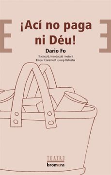 Descargas gratuitas de audiolibros cd ACI NO PAGA NI DEU! de DARIO FO PDF DJVU ePub