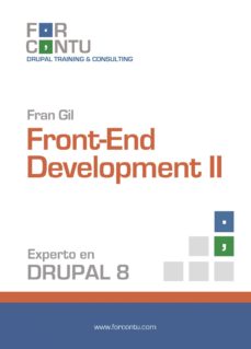 Libros de descarga de audio gratis en mp3 EXPERTO EN DRUPAL 8 FRONT-END DEVELOPMENT II 9788494501289 PDF MOBI (Spanish Edition) de FRAN GIL