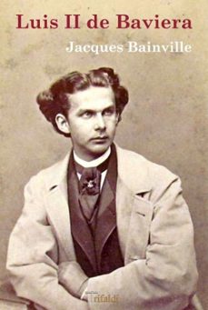 9788494530289 - Luis II de Baviera (Jacques Bainville) - (Audiolibro Voz Humana)