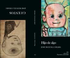Libros gratis en línea para leer sin descargar HIJO DE ALGO de JOSE MANUEL CAMARA SAEZ CHM