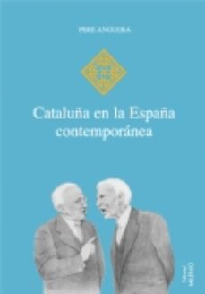 Descargas gratuitas de libros electrónicos en formato pdf CATALUÑA EN LA ESPAÑA CONTEMPORANEA RTF PDF