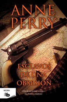 Esclavos De Una Obsesion Anne Perry Comprar Libro 9788498727289 - 