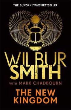 Descarga gratuita de libros electrónicos en pdf para móviles. THE NEW KINGDOM in Spanish  de WILBUR SMITH, MARK CHADBOURN 9781785767999