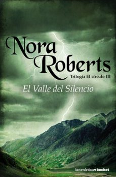 Epub ebooks gratis para descargar EL VALLE DEL SILENCIO (TRILOGIA EL CIRCULO III) de NORA ROBERTS in Spanish FB2 CHM 9788408087199