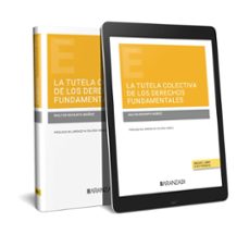 Descarga gratuita de libros completos TUTELA COLECTIVA DE LOS DERECHOS FUNDAMENTALES de WATER REIFARTH MUÑOZ CHM MOBI iBook en español 9788413915999