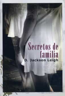 Descarga de libros electrónicos y electrónicos. SECRETOS DE FAMILIA  9788415899099 (Spanish Edition) de D.JACKSON LEIGH