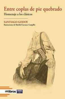 Descargas de libros electrónicos gratis en google ENTRE COPLAS DE PIE QUEBRADO  en español de SANTIAGO GODOY SANTANA