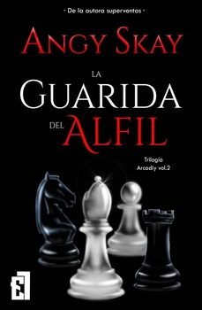 Libros de ingles para descargar LA GUARIDA DEL ALFIL RTF de ANGY SKAY 9788419660299 (Spanish Edition)
