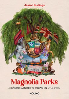 Lee libros en línea gratis y sin descarga MAGNOLIA PARKS (Literatura española) FB2 de JESSA HASTINGS 9788427240599