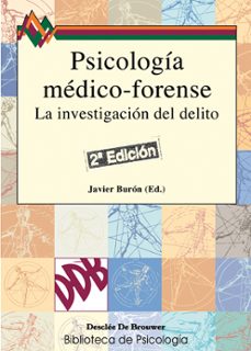 Descargar PSICOLOGIA MEDICO-FORENSE: LA INVESTIGACION DEL DELITO gratis pdf - leer online