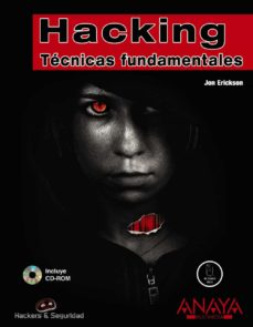 Descargas gratis de audiolibros HACKING: TECNICAS FUNDAMENTALES (HACKERS Y SEGURIDAD) (Spanish Edition) de JOHN ERICKSON 9788441524699