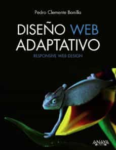 Descargar desde google books online gratis DISEÑO WEB ADAPTATIVO en español 9788441533899 de PEDRO CLEMENTE BONILLA PDF iBook