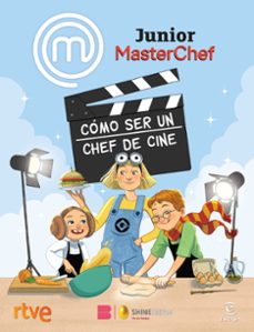 Descargar libro en inglés con audio. MASTERCHEF JUNIOR. CÓMO SER UN CHEF DE CINE