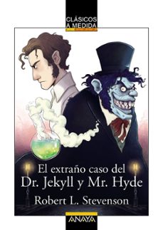 Imagen de EL EXTRAÑO CASO DEL DR. JEKYLL Y MR. HYDE (CLASICOS A MEDIDA) de ROBERT LOUIS STEVENSON