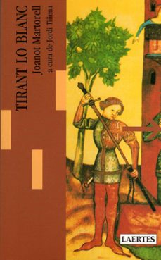 Descargas gratuitas de libros de texto. TIRANT LO BLANC de JOANOT MARTORELL RTF iBook FB2 en español