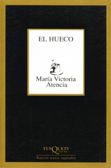 Descargar libros de epub para kindle EL HUECO 9788483108499 en español de MARIA VICTORIA ATENCIA