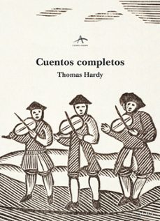 Descarga gratuita de bookworm CUENTOS COMPLETOS 9788484288299 de THOMAS HARDY (Spanish Edition) 