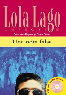 Leer descarga de libro UNA NOTA FALSA (LOLA LAGO DETECTIVE. NIVEL 1) (INCLUYE CD-ROM) 9788484431299 en español CHM MOBI de NEUS SANS