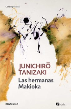 Descarga gratuita de libros de audio para mp3. LAS HERMANAS MAKIOKA 9788490322499 de JUNICHIRO TANIZAKI 