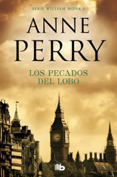 Descargar archivos pdf de libros electrónicos LOS PECADOS DEL LOBO (DETECTIVE WILLIAM MONK 5)  9788490709399 de ANNE PERRY in Spanish