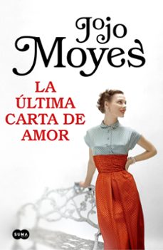 Descargar el formato gratuito de libro electrónico en pdf. LA ÚLTIMA CARTA DE AMOR de JOJO MOYES (Spanish Edition) 9788491292999