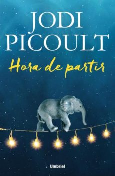 Libro de mp3 descargable gratis HORA DE PARTIR iBook (Spanish Edition) de JODI PICOULT