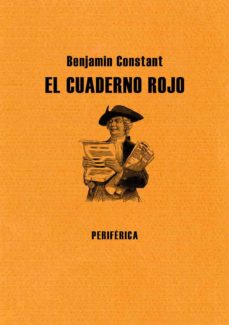 Descargas gratuitas en pdf de libros de texto EL CUADERNO ROJO PDB ePub de BENJAMIN CONSTANT 9788493549299