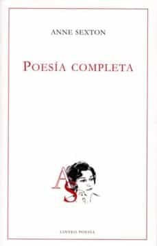 Mejor colección de libros descargados POESIA COMPLETA PDB (Spanish Edition) de ANNE SEXTON
