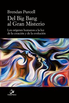 Descarga electrónica gratuita de libros electrónicos en pdf. DEL BIG BANG AL GRAN MISTERIO