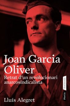 Canapacampana.it Joan Garcia Oliver: Retrat D Un Revolucionari Anarcosindicalista Image