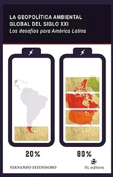 Descarga de ebooks LA GEOPOLITICA AMBIENTAL GLOBAL DEL SIGLO XXI: LOS DESAFIOS PARA AMERICA LATINA de FERNANDO ESTENSSORO 9789560107299