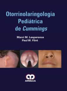 Descarga gratuita de la agenda OTORRINOLARINGOLOGIA PEDIATRICA DE CUMMINGS de M. - FLINT, P. LESPERANCE iBook ePub PDF (Spanish Edition)