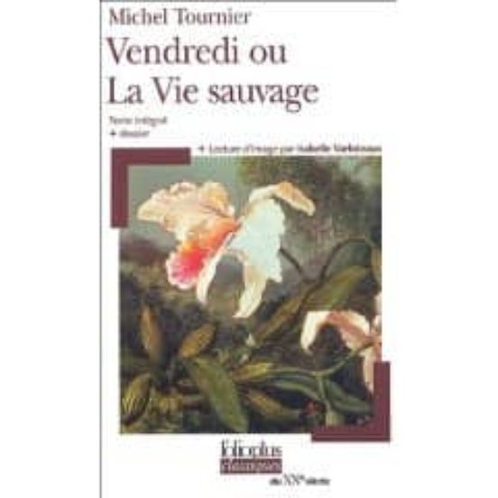 VENDREDI OU LA VIE SAUVAGE (TEXTE