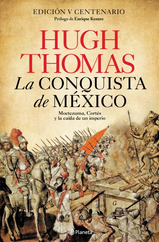 Mejores Libros De La Conquista De Mexico