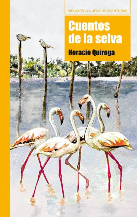 Cuentos De La Selva Horacio Quiroga Casa Del Libro Colombia 9569