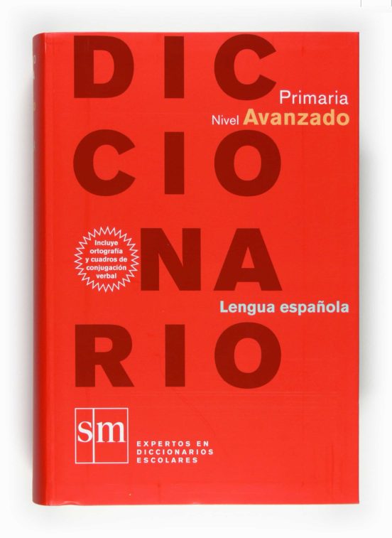 DICCIONARIO LENGUA ESPAÑOLA PRIMARIA. NIVEL AVANZADO. 2009