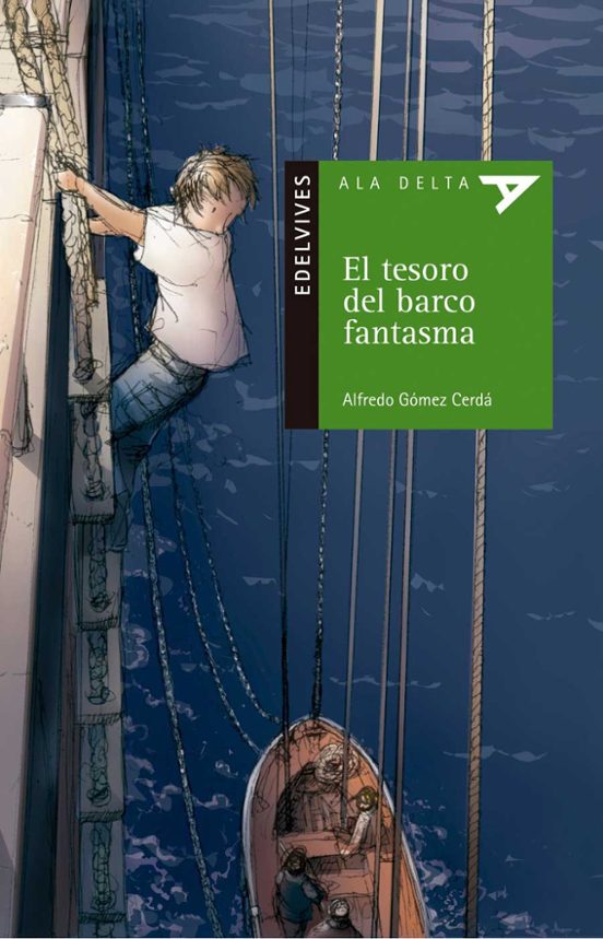 EL TESORO DEL BARCO FANTASMA ALFREDO GOMEZ CERDA Casa del Libro