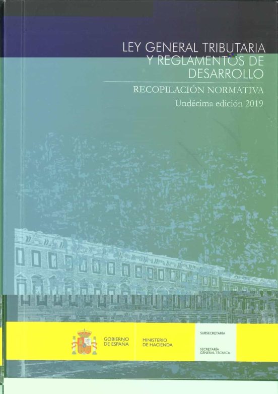 Ley General Tributaria Y Reglamentos De Desarrollo RecopilaciÓn