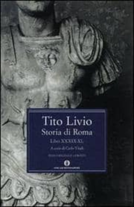 Storia Di Roma Libri Xxxix Xl Testo Latino A Fronte Tito Livio Comprar Libro 9788804569329