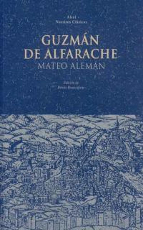 GUZMAN DE ALFARACHE MATEO ALEMAN Casa del Libro GUZMAN DE ALFARACHE MATEO ALEMAN Casa del Libro